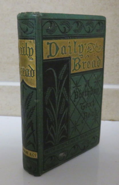 Daily Bread, A Birthday Text Book with Diary for Memoranda, Compiled and Edited by E. M. H. book image 2