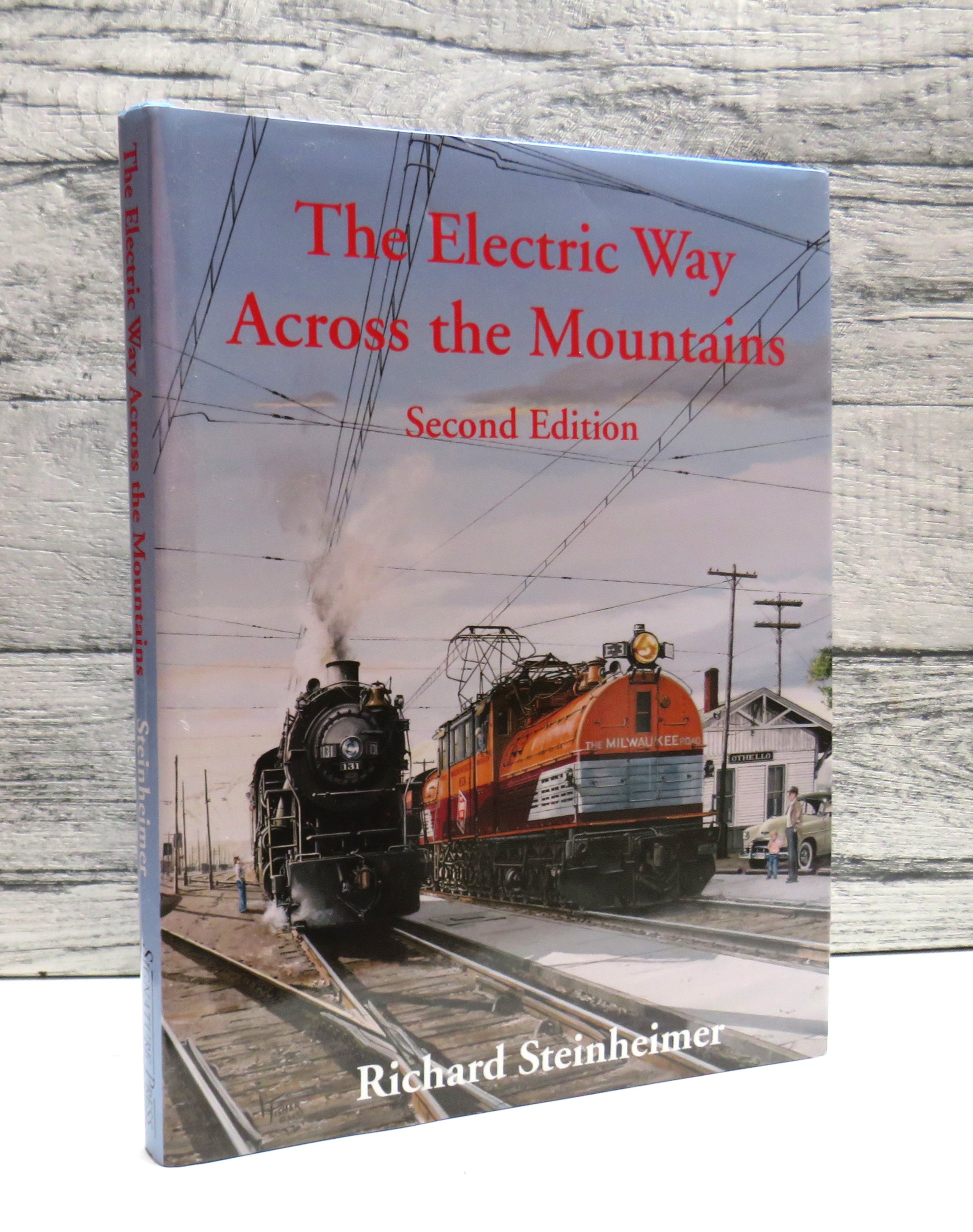 The Electric Way Across The Mountains Stories of the Milwaukee Road Electrification By Richard Steinheimer 2005 (Vintage Railway Book) book cover