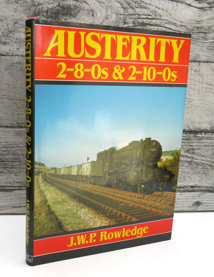 Austerity 2-8-0s & 2-10-0s By J.W.P. Rowledge 1987 book front cover