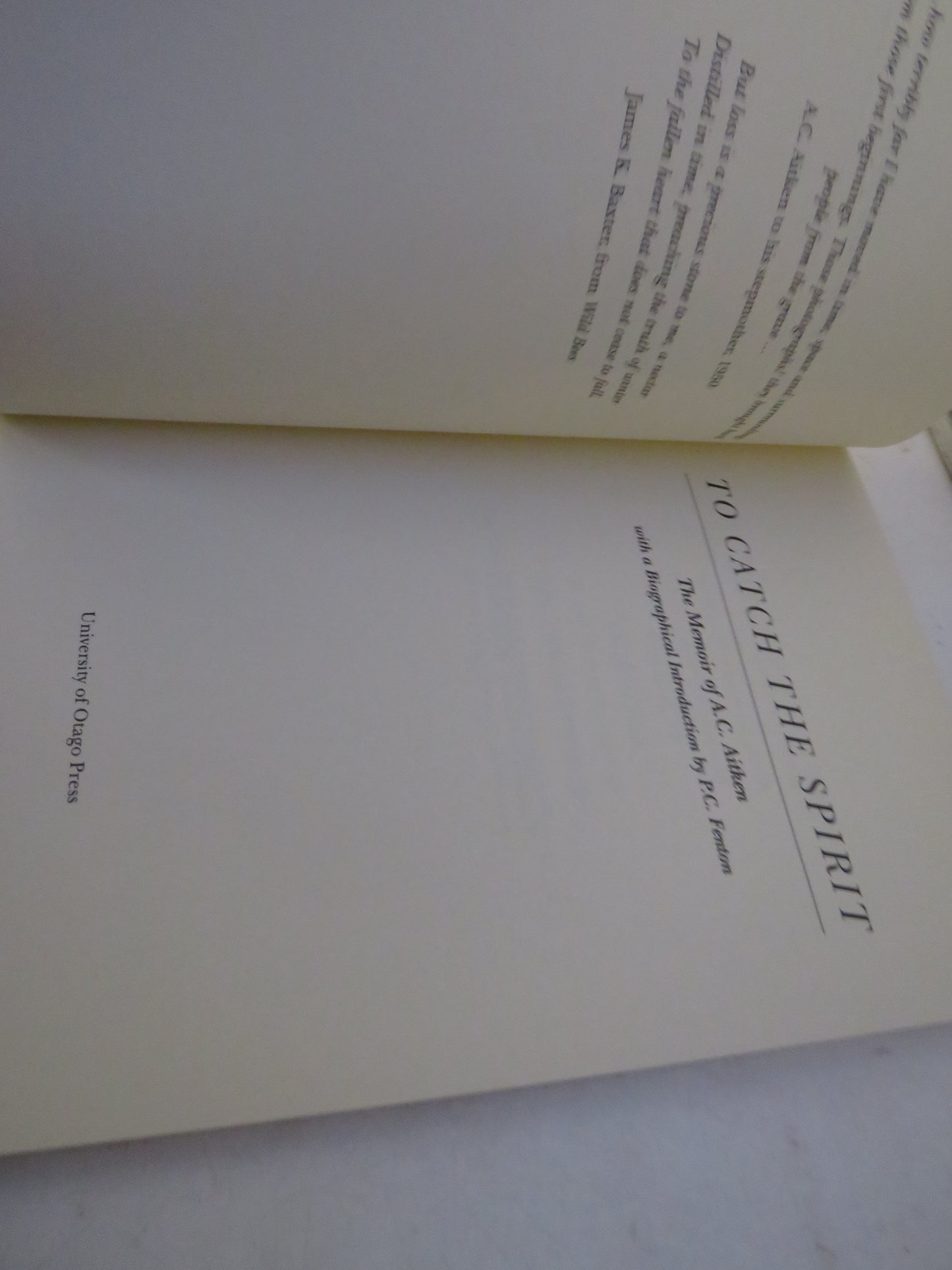 To Catch The Spirit The Memoir of A.C. Aitken With a Biographical Introduction By P.C. Fenton 1995