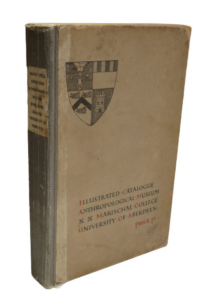 Illustrated Catalogue of the Anthropological Museum, Marischal College, University of Aberdeen by R. book front cover