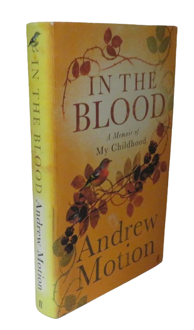 In The Blood A Memoir of My Childhood By Andrew Motion 2006 book front cover