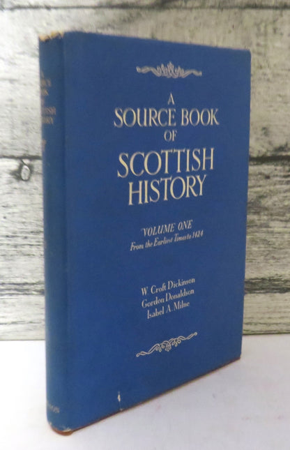 A Source Book of Scottish History Volume One From The Earliest Times to 1424 book front cover