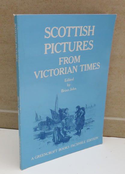 Scottish Pictures From Victorian Times Edited by Brian John, 1979 book image 2