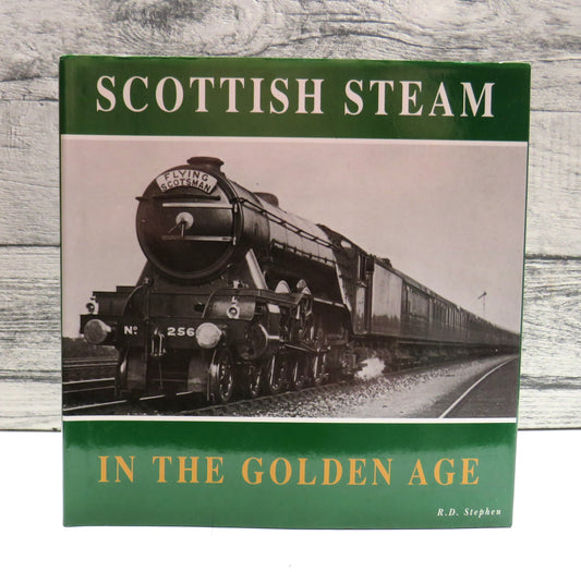 Scottish Steam in the Golden Age by R.D. Stephen (Vintage Railway Book) book cover