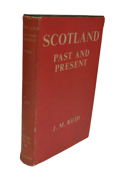 Scotland Past and Present by J.M. Reid, 1959 book front cover