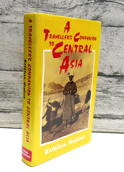 A Traveller's Companion to Central Asia by Kathleen Hopkirk, 1993 book front cover