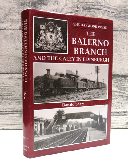 The Balerno Branch and The Caley in Edinburgh by Donald Shaw 1989 (Vintage Railway Book) book front cover