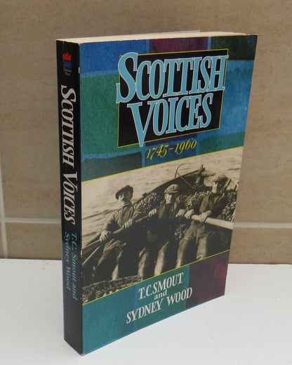 Scottish Voices 1745-1960 by T. C. Smout and Sydney Wood, 1991 book image 2