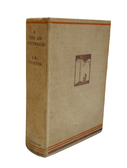 A Fire of Driftwood A Collection of Short Stories By D.K. Broster 1932 1st Edition book front cover
