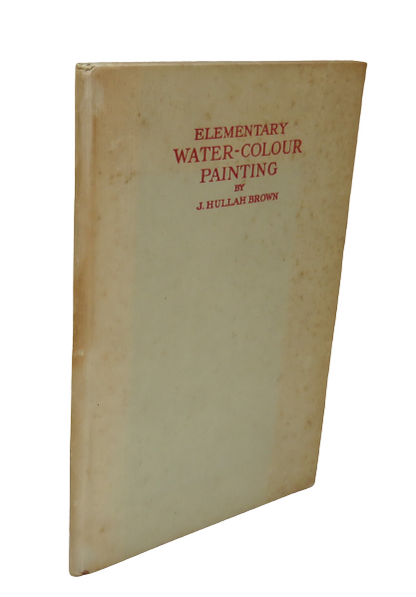 Elementary Water-Colour Painting By J. Hullah-Brown 1960 book front cover