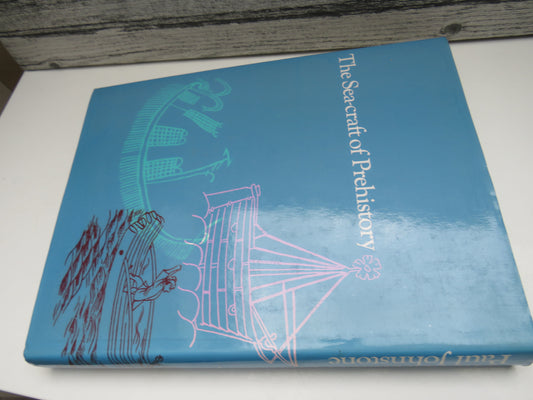 The Sea-craft of Prehistory by Paul Johnstone, 1980