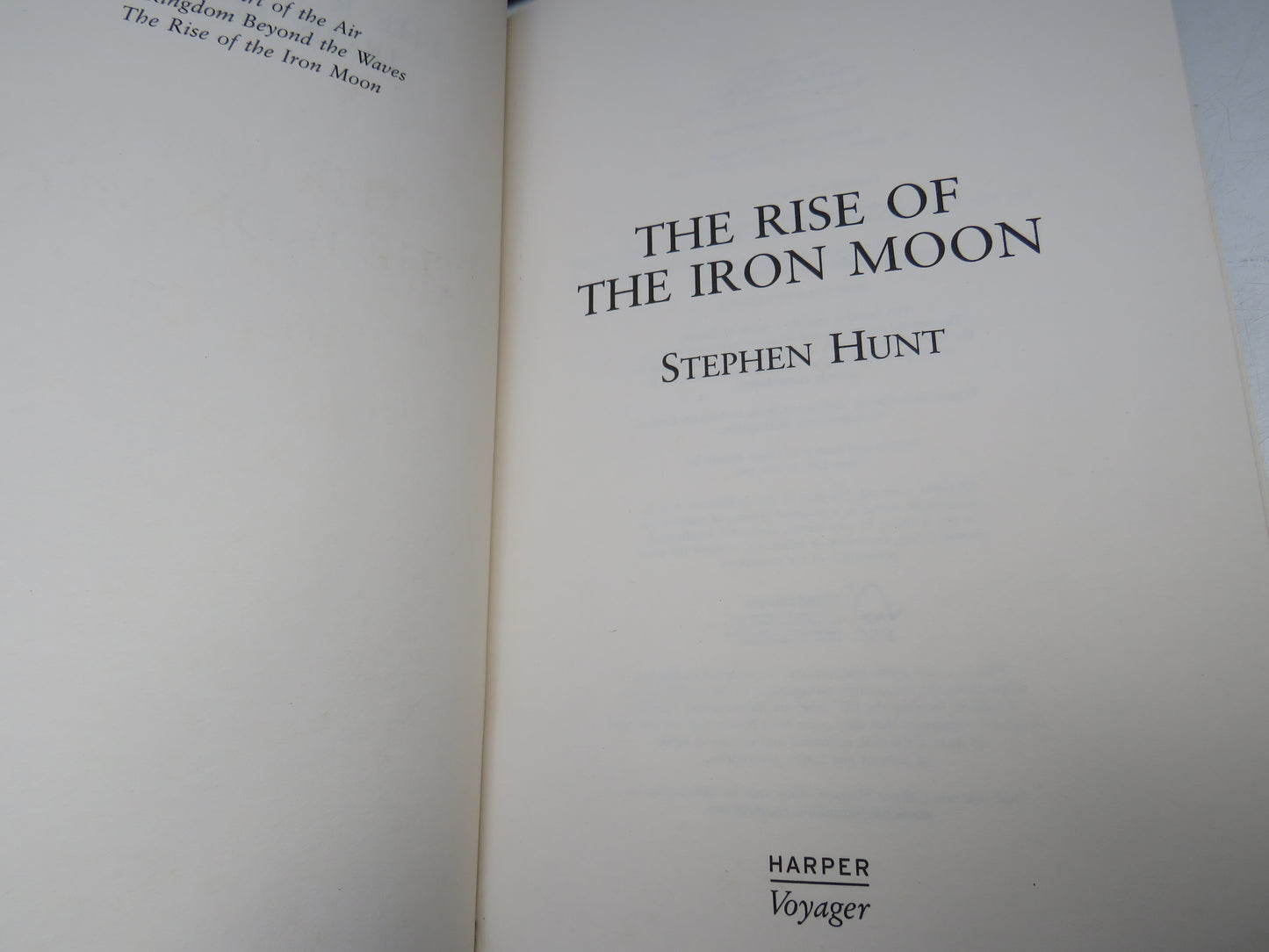 The Rise of the Iron Moon by Stephen Hunt 2009
