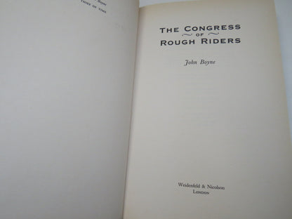 The Congress of Rough Riders By John Boyne 2001
