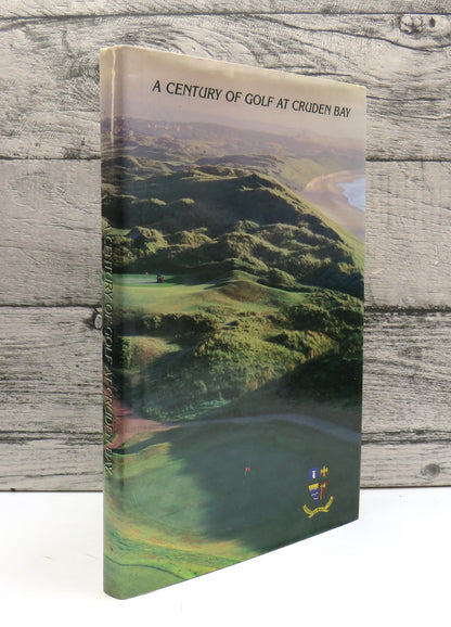 A Century of Golf at Cruden Bay 1899-1999 including a local history book front cover