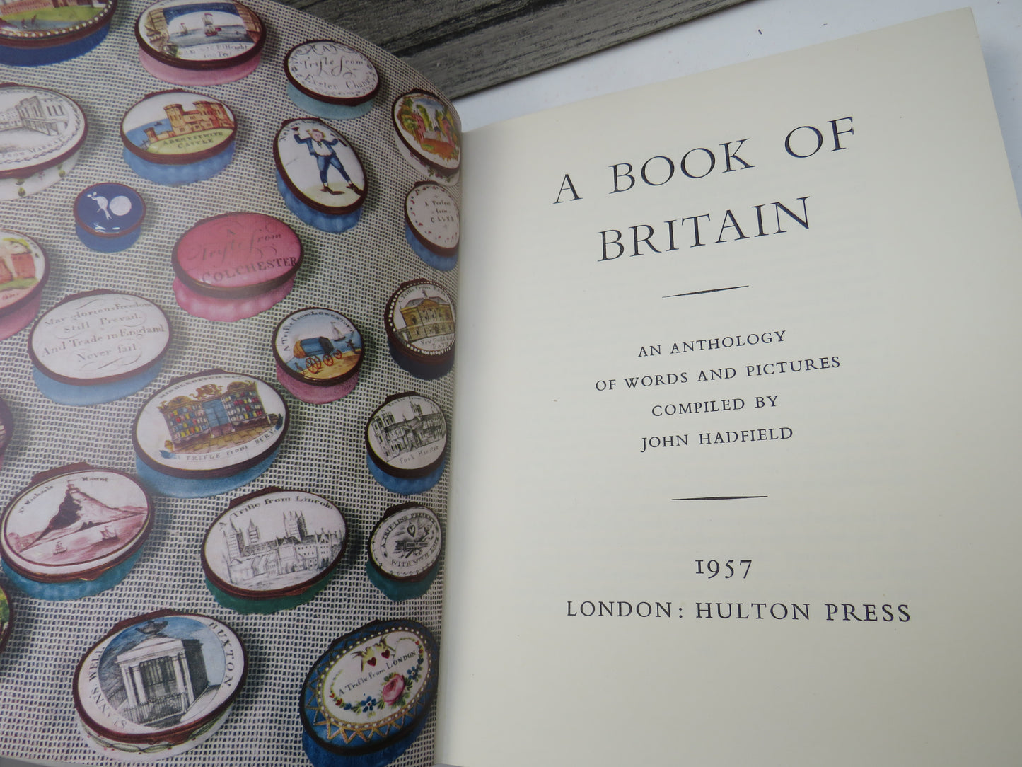 A Book of Britain, An Anthology of Words and Pictures compiled by John Hadfield 1957