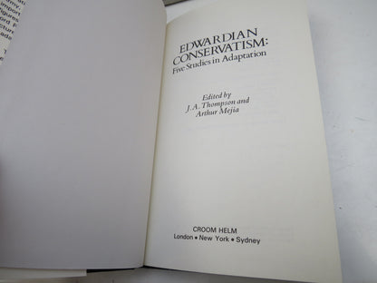 Edwardian Conservatism: Five Studies in Adaption, edited by J. A. Thompson and Arthur Mejia 1988 (Mo book image 3