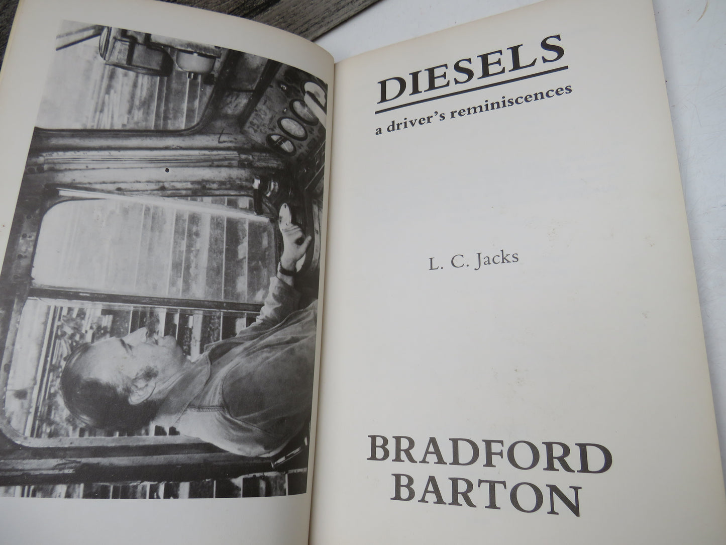 Diesels, A Driver's Reminiscences by L. C. Jacks 1982 (Modern Transport Memoir) book 6