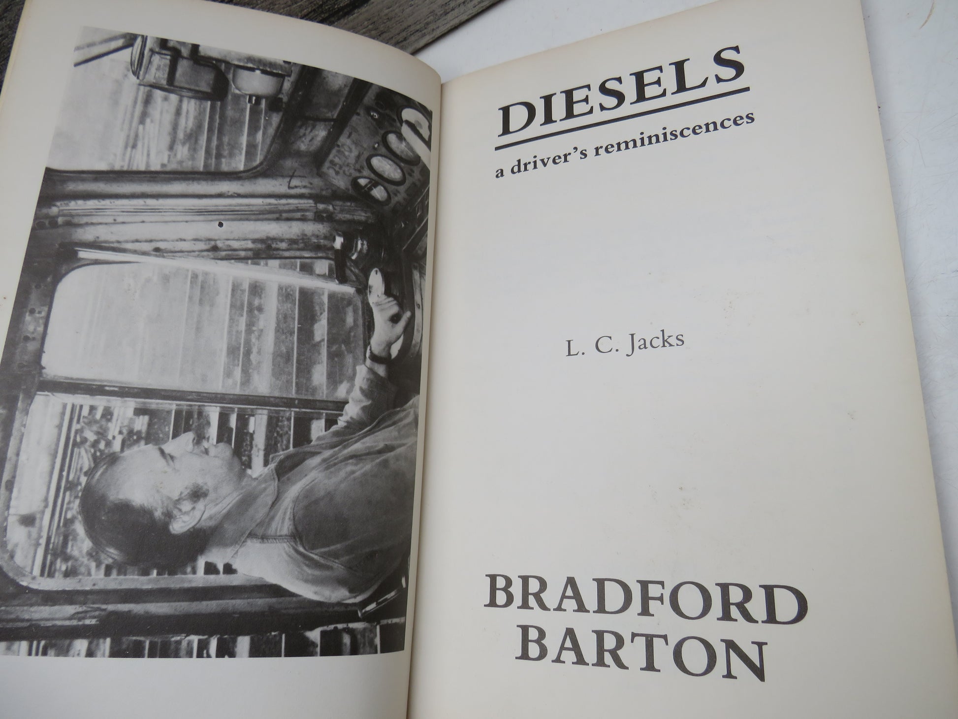 Diesels, A Driver's Reminiscences by L. C. Jacks 1982 (Modern Transport Memoir) book 6