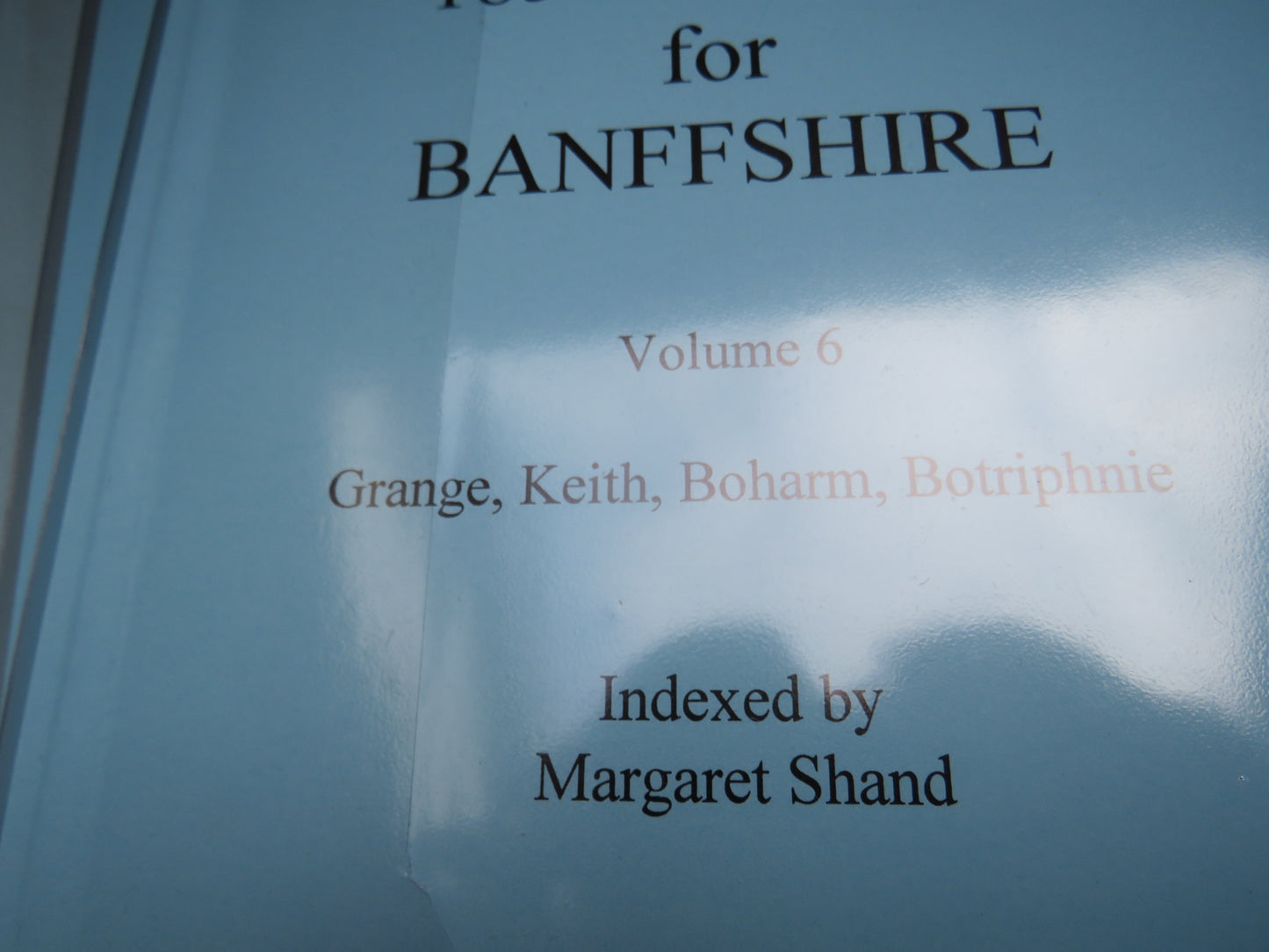 Index To Surnames In 1851 Census For Banffshire Volumes 2-6
