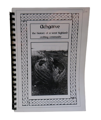 Achgarve The History of a West Highland Crofting Community By William MacRobbie 1996 book front cover
