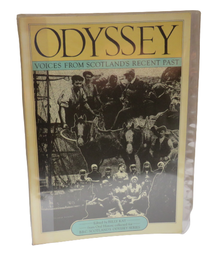 Odyssey Voices From Scotland's Recent Past Edited By Billy Kay 1980 book front cover