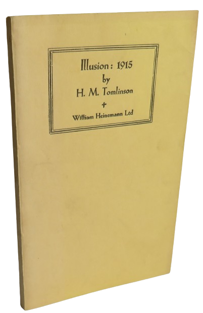 Illusion: 1915 By H.M. Tomlinson 1929 book front cover