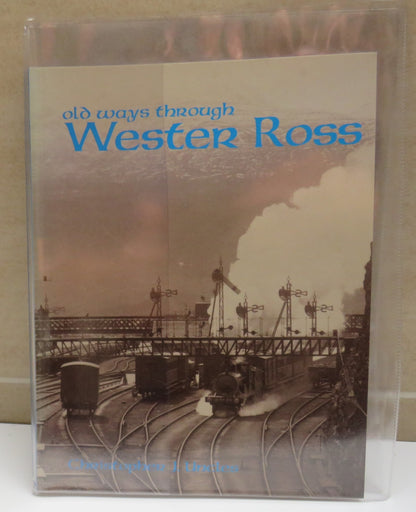 Old Ways Through Wester Ross Compiled By Christopher J. Uncles 1999 book image 2