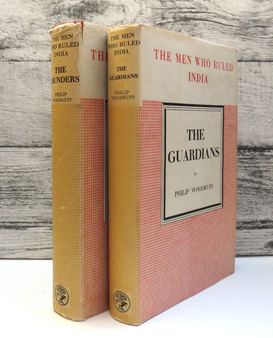 The Men Who Ruled India The Founders & The Guardians By Philip Woodruff