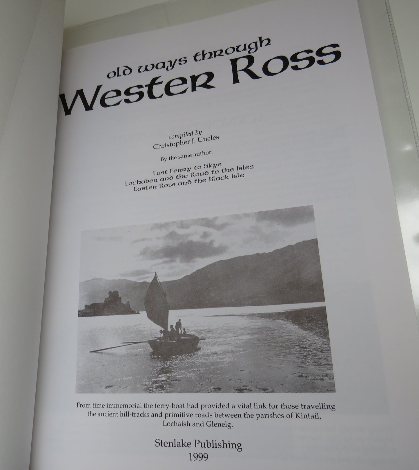 Old Ways Through Wester Ross Compiled By Christopher J. Uncles 1999