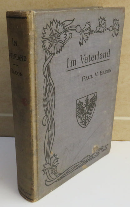 Im Vaterland By Paul V. Bacon 1910 book image 2