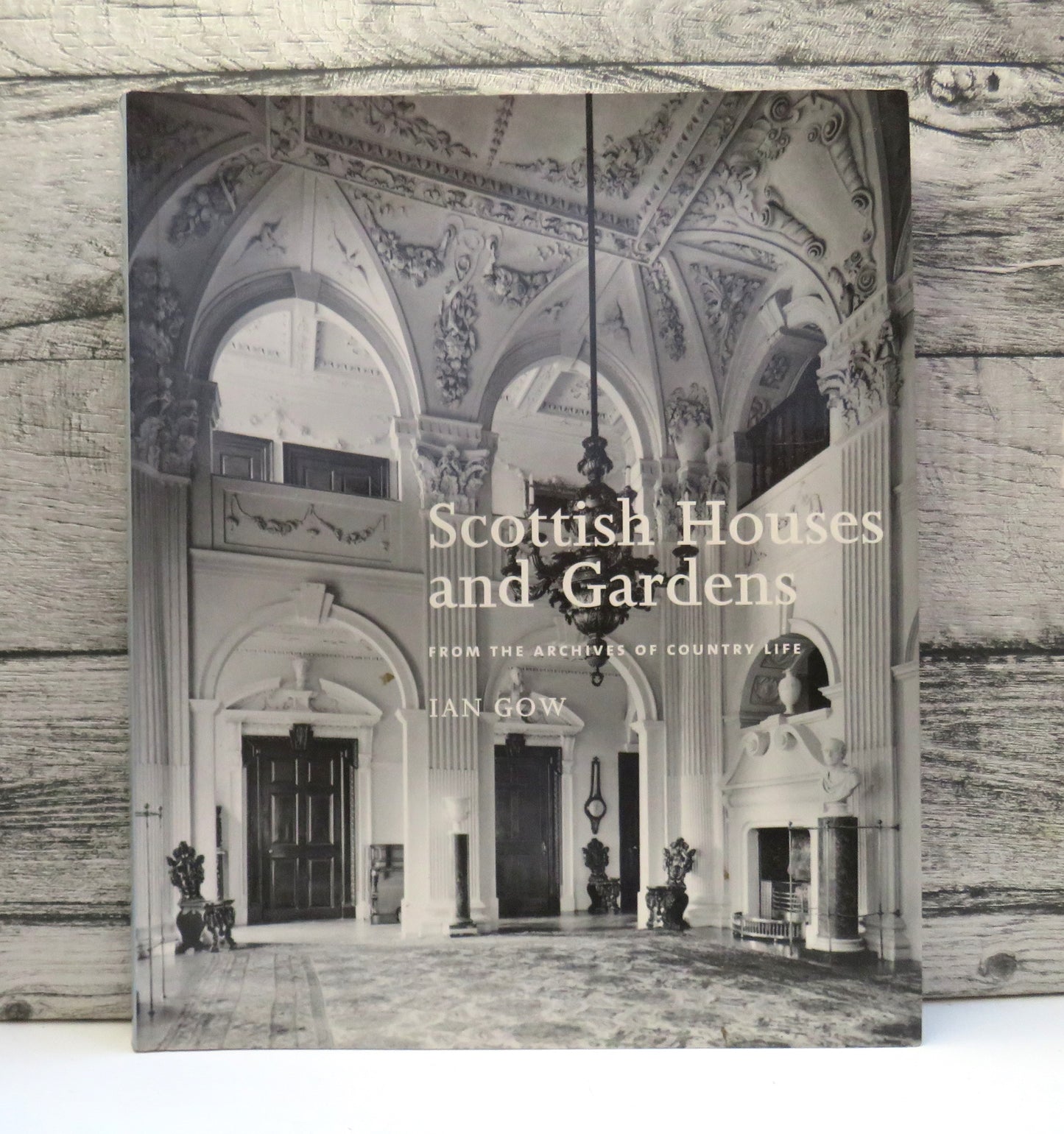 Scottish Houses and Gardens From The Archives of Country Life By Ian Gow 2007