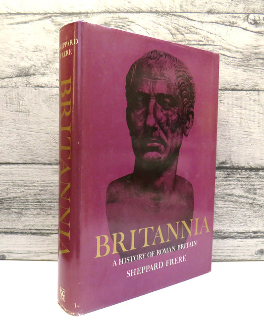 Britannia A History of Roman Britain By Sheppard Free 1974