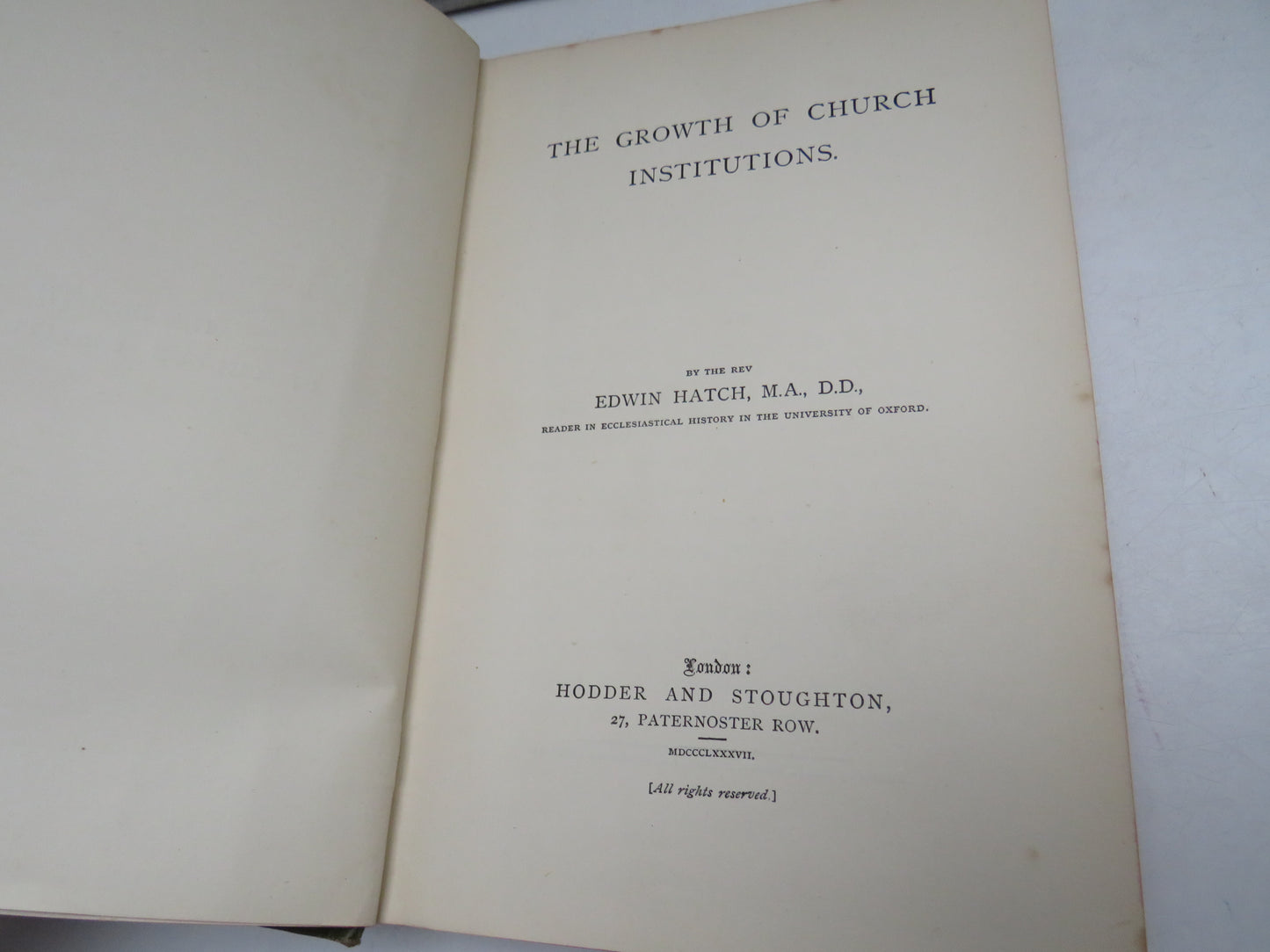 The Growth of Church Institutions by the Rev Edwin Hatch 1887 First Edition
