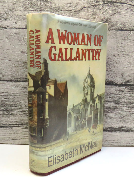 A Woman of Gallantry By Elisabeth McNeill 1989