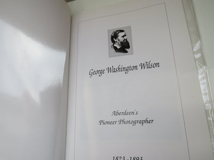 By Royal Appointment: Aberdeen's Pioneer Photographer George Washington Wilson 1823-1893 book image 3