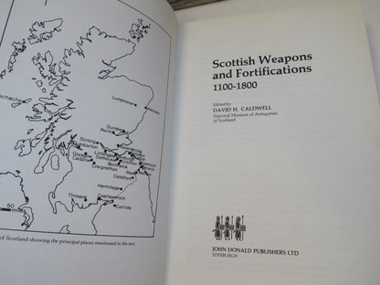 Scottish Weapons and Fortifications 1100-1800 Edited By David H. Caldwell 1981