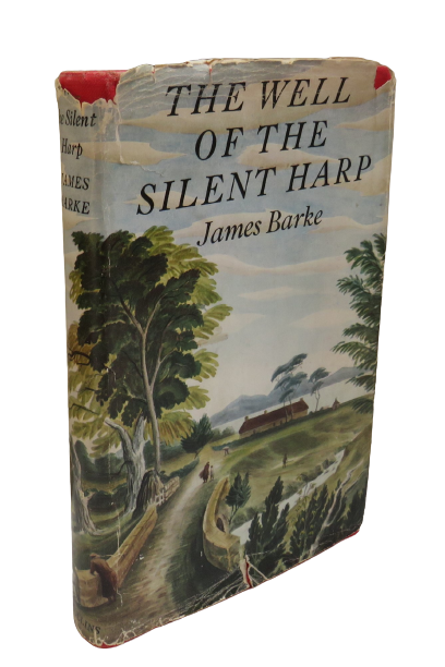 The Well of the Silent Harp A Novel of the Life and Loves of Robert Burns By James Barke 1954 book front cover