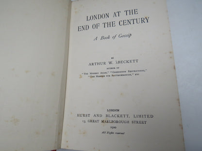 London at the End of the Century, A Book of Gossip by Arthur William A Beckett, 1900 book image 3