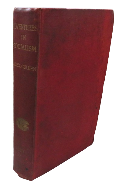 Adventures In Socialism New Lanark Establishment and Orbiston Community By Alex Cullen 1910 book front cover