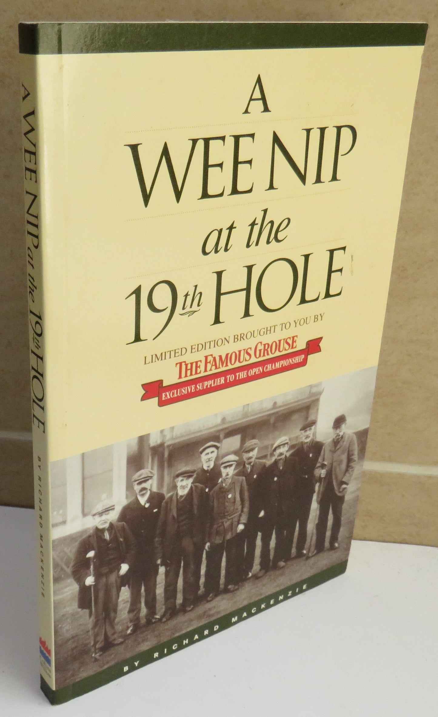 A Wee Nip at the 19th Hole A History of the St. Andrew Caddie by Richard Mackenzie