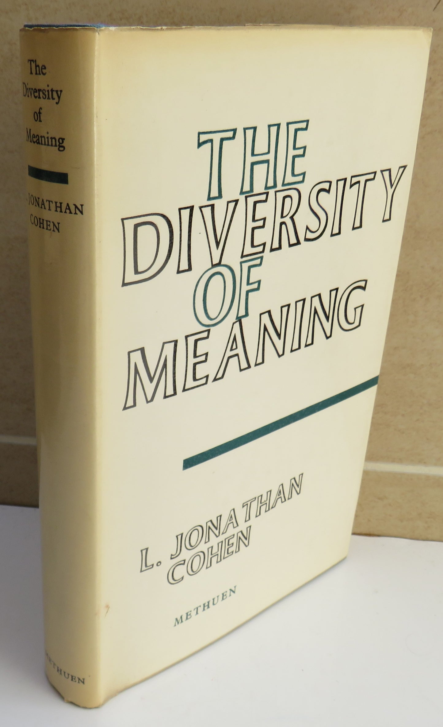 The Diversity of Meaning By L. Jonathan Cohen 1962