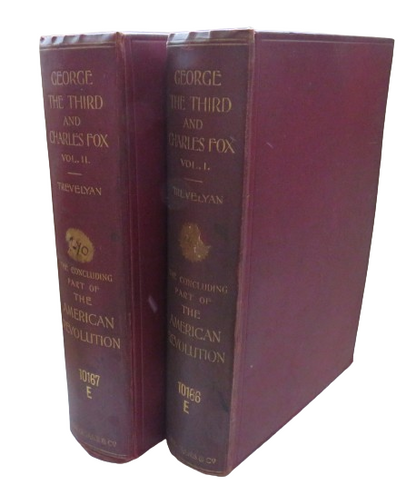George The Third and Charles Fox The Concluding Part of the American Revolution By Sir George Otto T book front cover