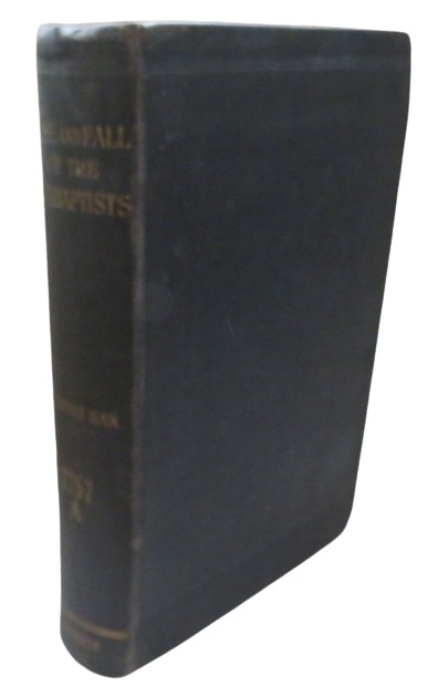 Rise and Fall of the Anabaptists By E. Belfort 1903 book front cover