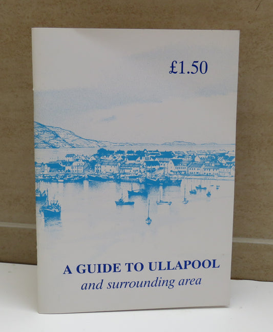 A Guide To Ullapool and Surrounding Area 2002