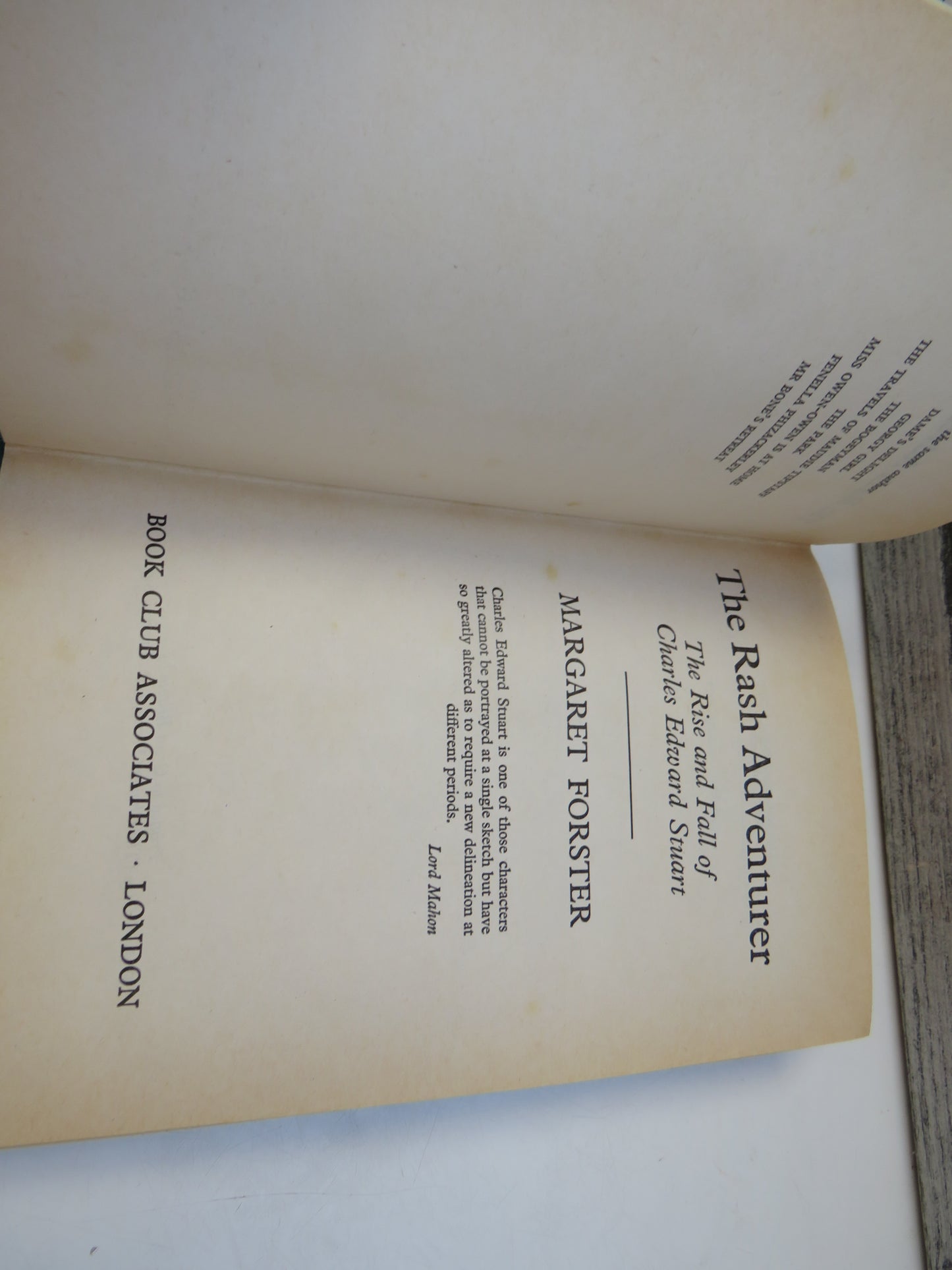 The Rash Adventurer The Rise and Fall of Charles Edward Stuart By Margaret Forster 1974