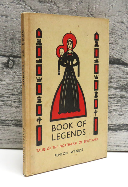 Book of Legends, Tales of the North-East of Scotland Told to Children by Fenton Wyness, 1942 book front cover