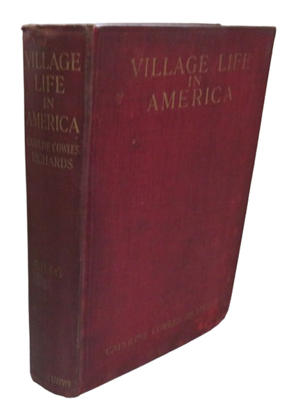 Village Life In America 1852-1872 Including The Period of the American Civil War as Told In The Diar book front cover