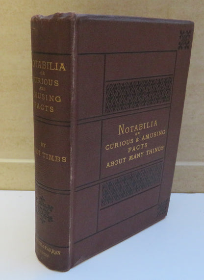 Notabilia or Curious and Amusing Facts About Many Things, Explained and Illustrated by John Timbs, 1 book image 2