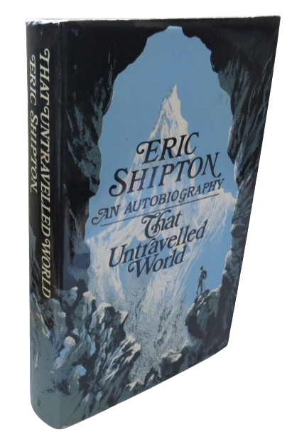 That Untravelled World An Autobiography By Eric Shipton 1970 book front cover